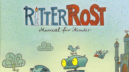 Herzliche Einladung zum Musical "Ritter Rost"